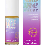 Возбуждающий гель для пениса Make Me Shiver - 30 мл.